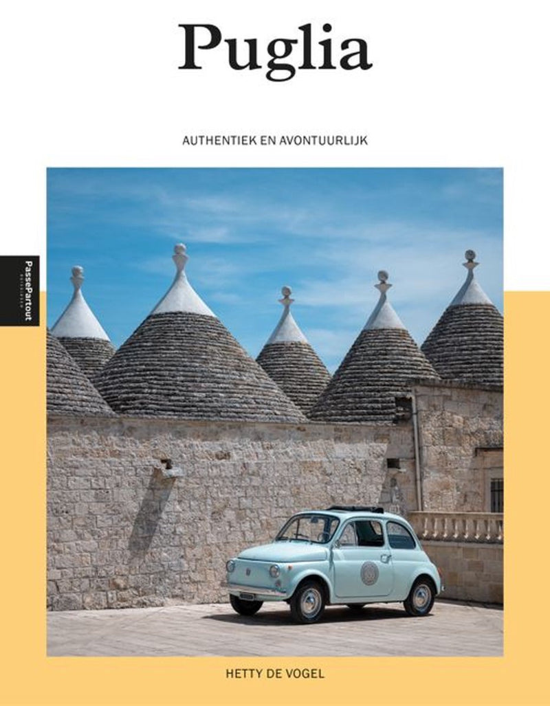Cover van de reisgids ‘Puglia – Authentiek en Avontuurlijk’ van Hetty de Vogel, met tips over verborgen plekjes en lokale beleving in Zuid-Italië